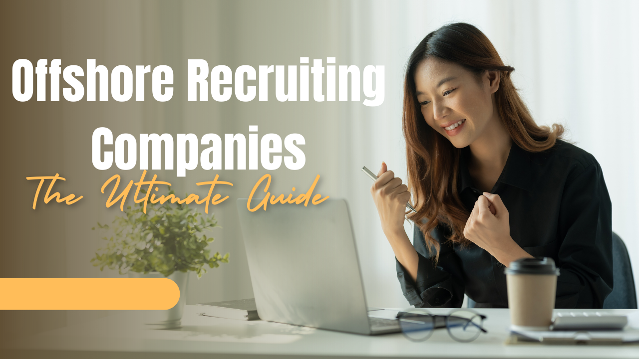 Offshore Recruiting Companies: The Ultimate Guide- Offshore filings