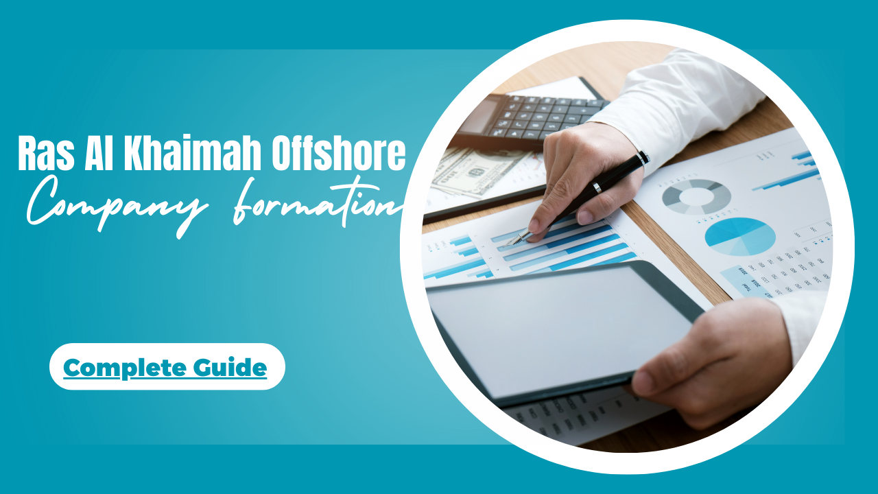 Ras Al Khaimah Offshore Company Formation: Complete Guide- Offshore filings