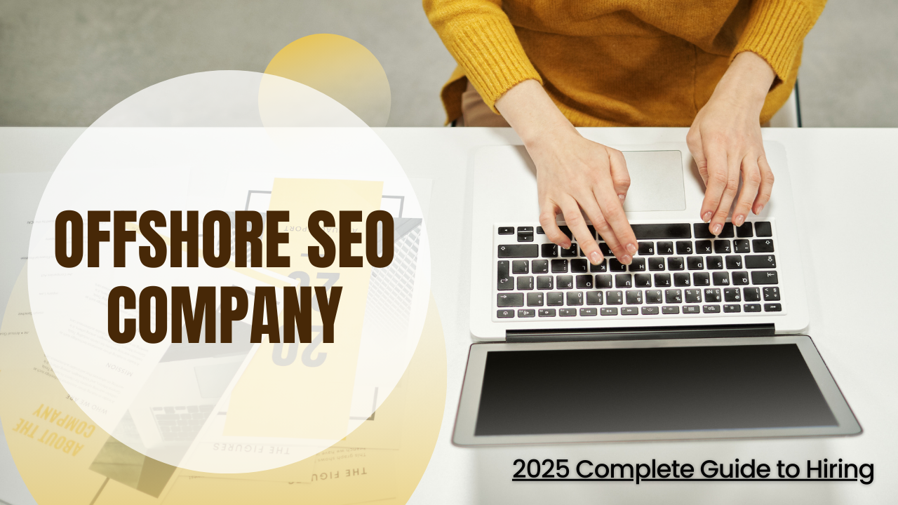Offshore SEO Company: 2025 Complete Guide to Hiring- offshore filings