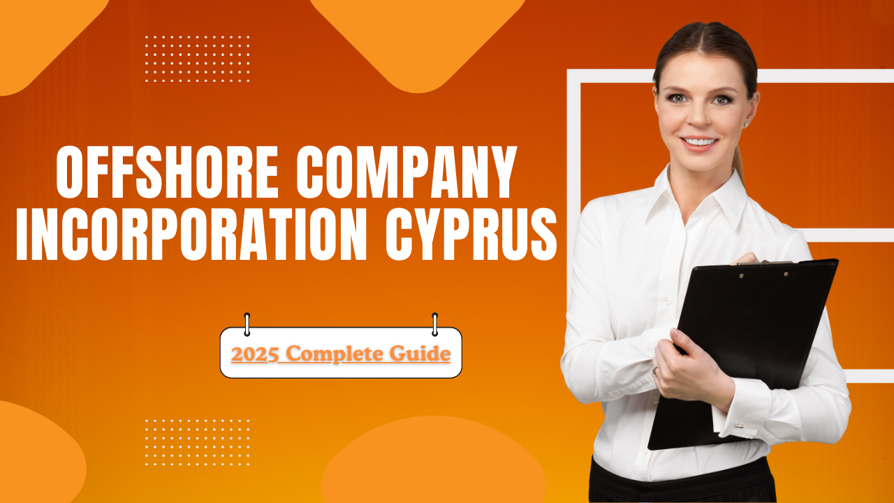 Offshore Company Incorporation Cyprus: 2025 Complete Guide- Offshore filings