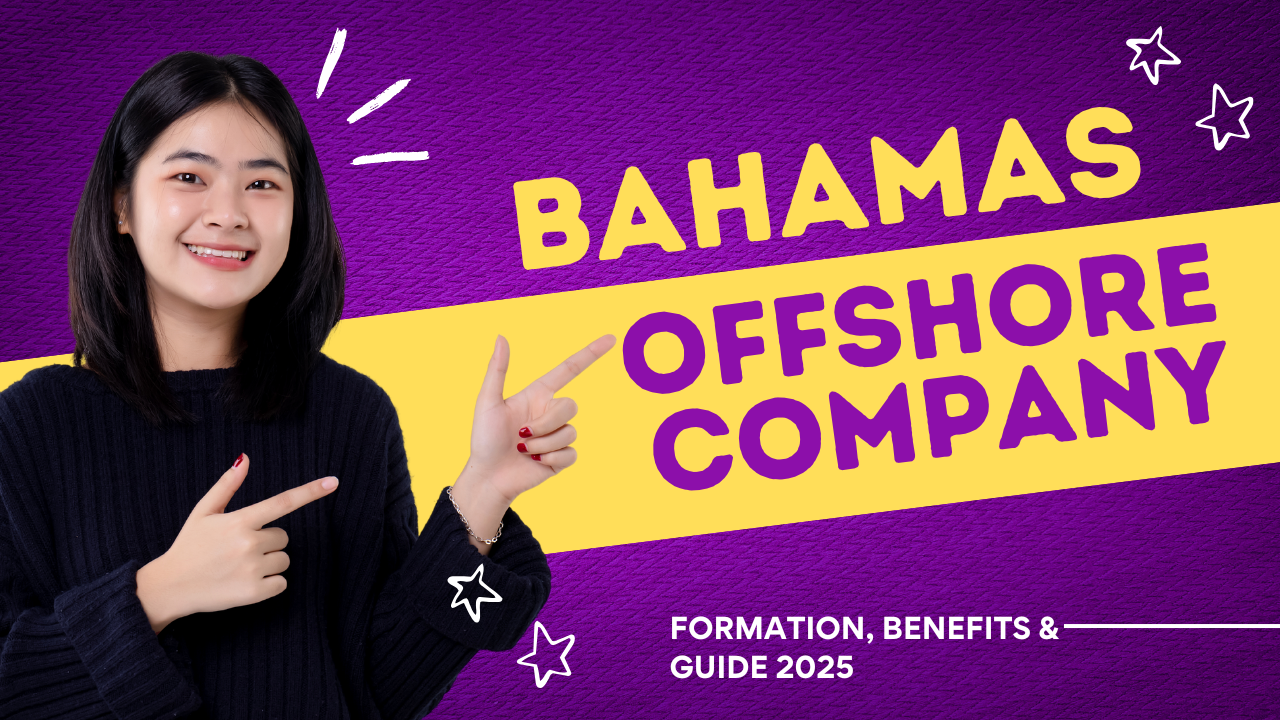 Bahamas Offshore Company: Formation, Benefits & Guide 2025- Offshore filings