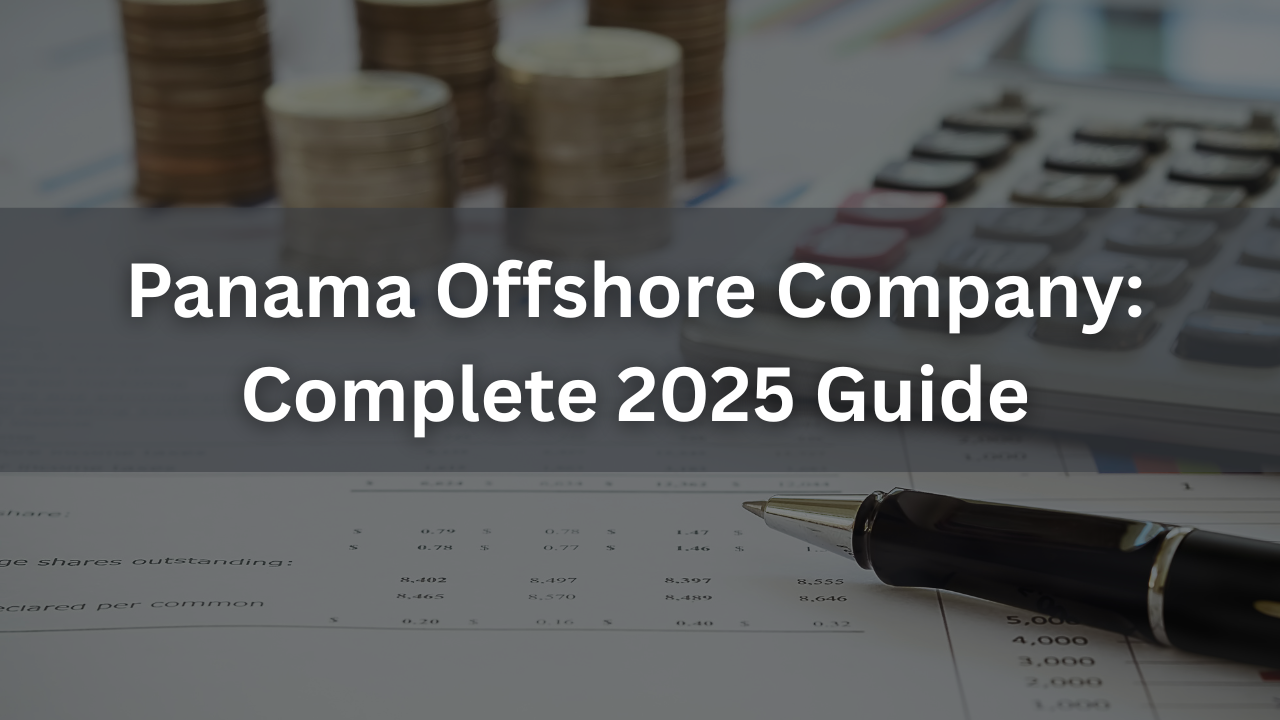 Panama Offshore Company: Complete 2025 Guide- Offshore filings
