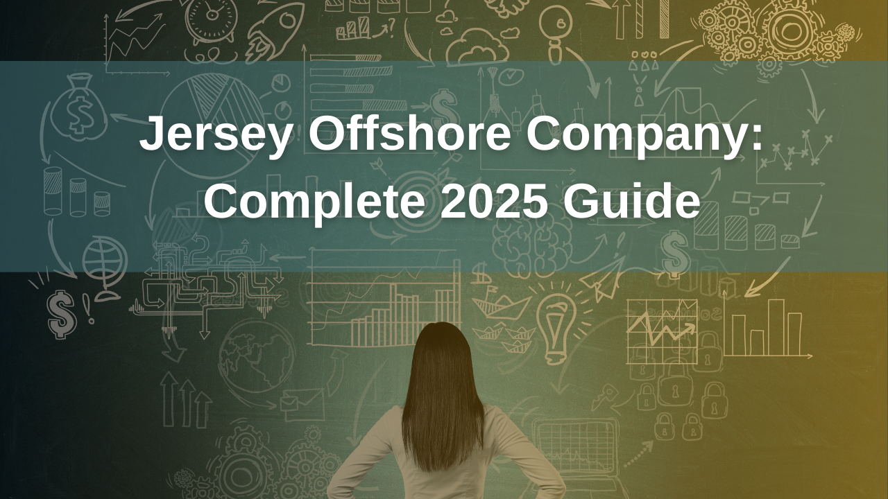 Jersey Offshore Company: Complete 2025 Guide- Offshore filings