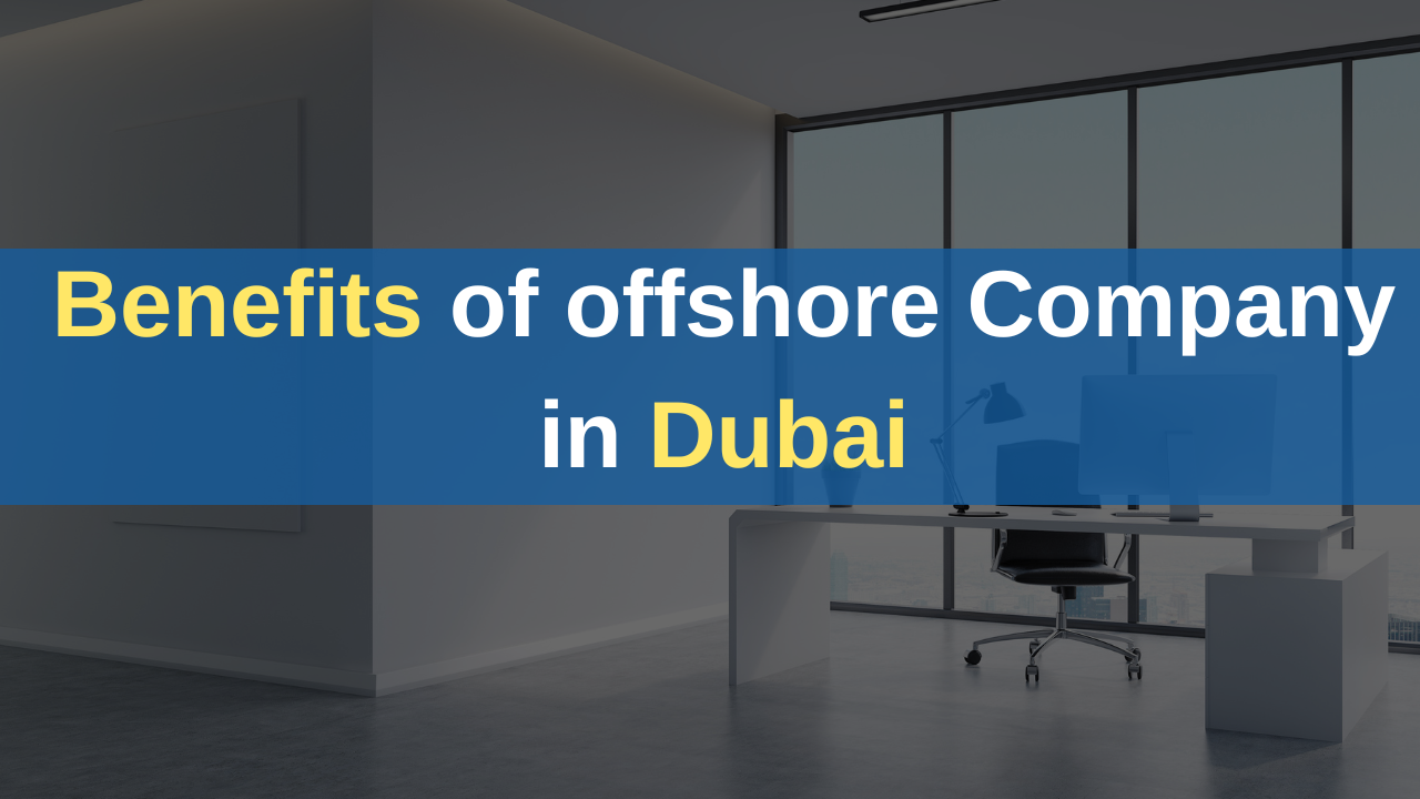 benefits of offshore company in dubai - offshore fillings