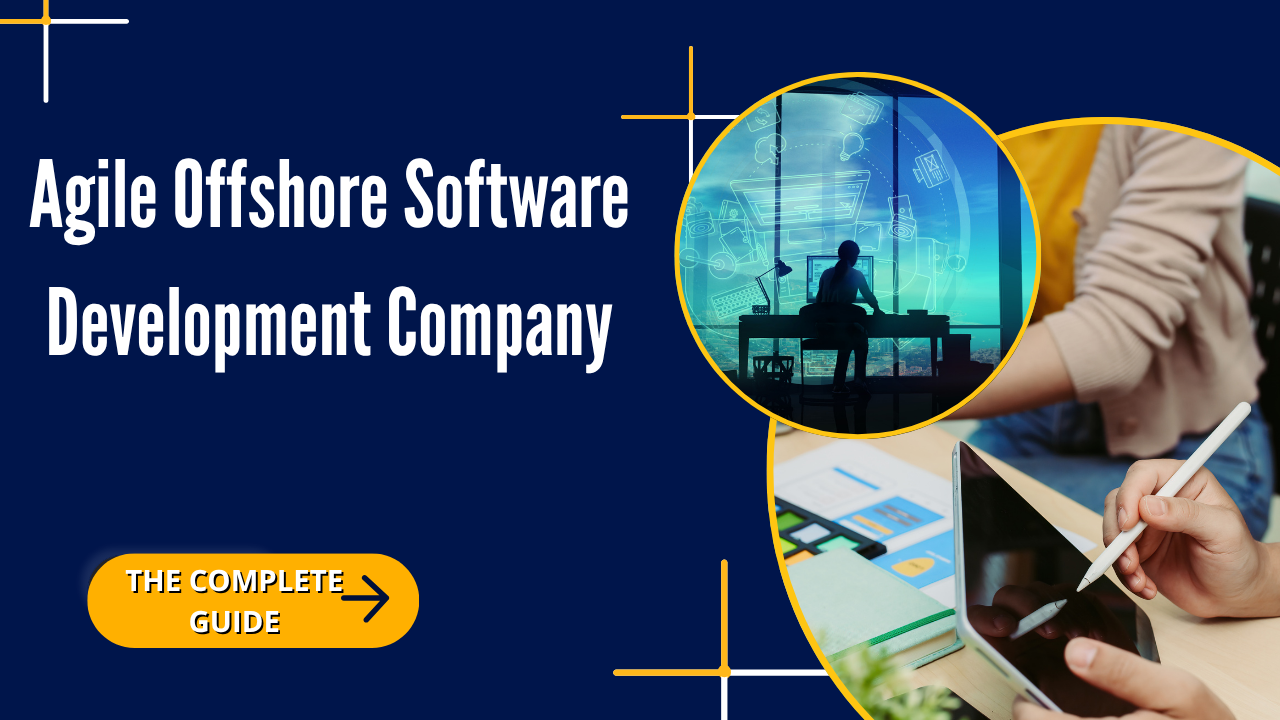 Agile Offshore Software Development Company: The Complete Guide- Offshore filings