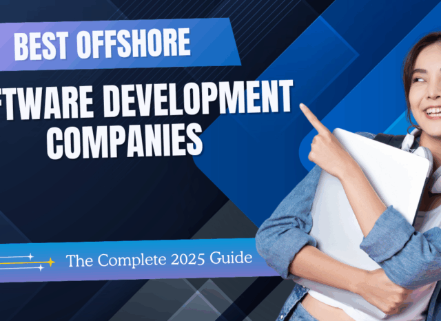 Best Offshore Software Development Companies: The Complete 2025 Guide- Offshore filings