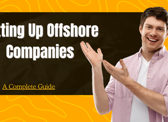 Setting Up Offshore Companies: A Complete Guide- Offshore filings